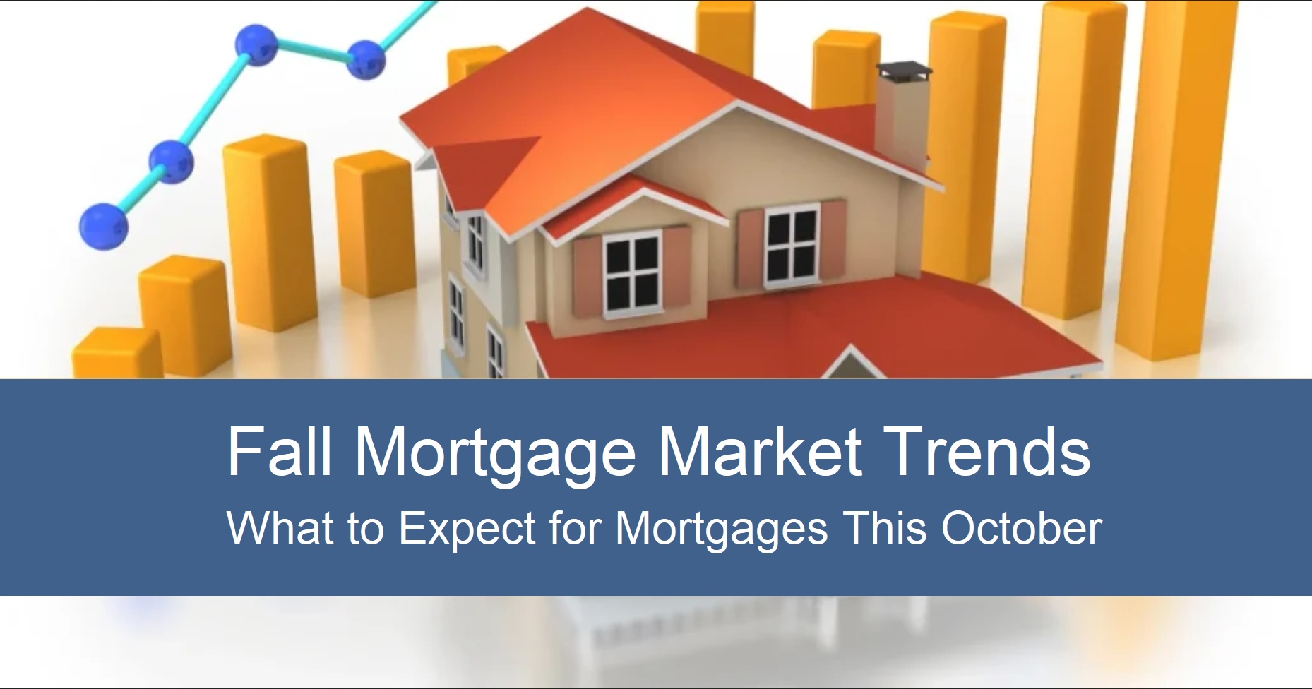 Fall Mortgage Market Trends